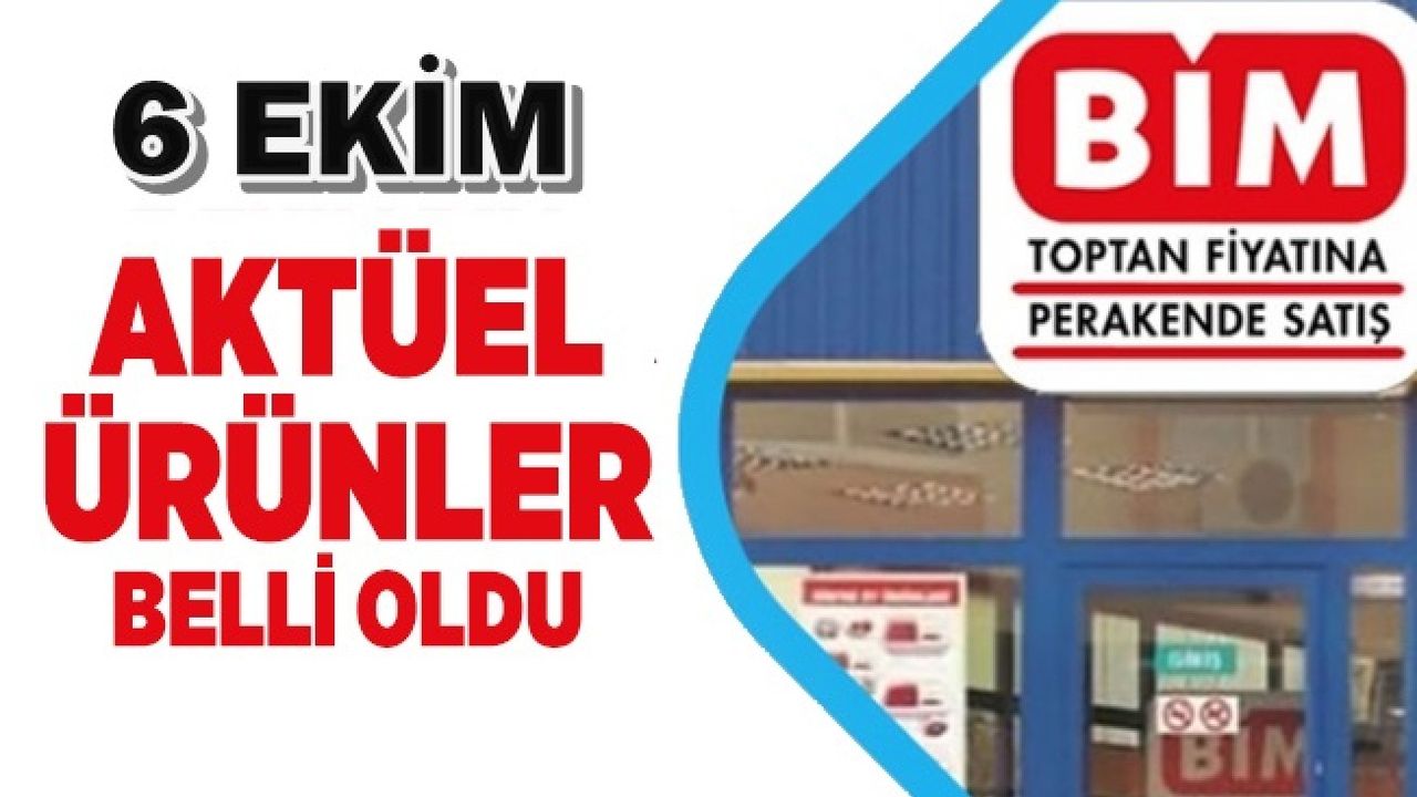 BİM 6 Ekim ürün kataloğunda hangi ürünler var?