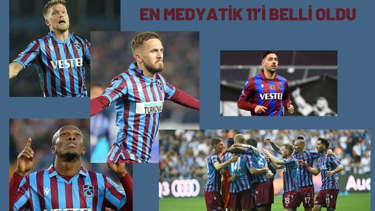 Trabzonspor'un en medyatik ismi kim oldu?