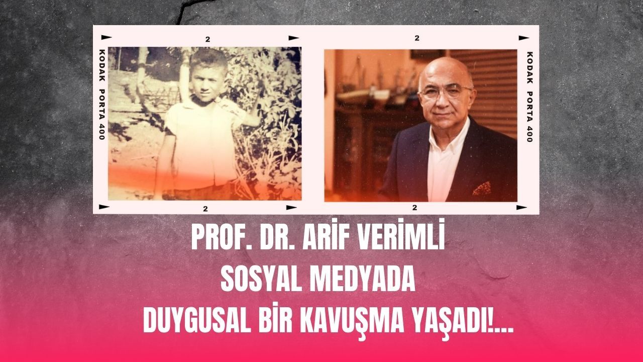 Prof Dr. Arif Verimli'nin yıllar sonra duygulandıran kavuşması!