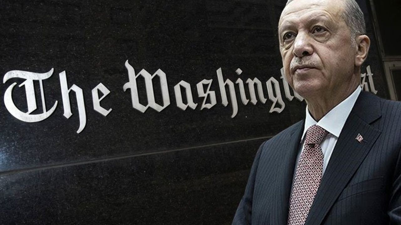 The Washington Post Cumhurbaşkanı Erdoğan'ı hedef gösterdi