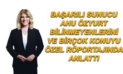 Ahu Özyurt: İyi ve Kötü Yapan Her Şeyi Mesleğim Bana Gösterdi