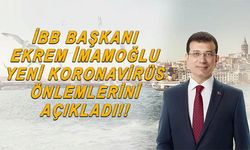 Ekrem İmamoğlu yeni Koronavirüs önlemlerini açıkladı