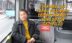 İstanbul'da toplu taşımaya seyrek oturma düzeni getirildi