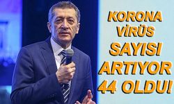 Milli Eğitim Bakanı Ziya Selçuk açıkladı! Koronavirüs vakası 44'e çıktı