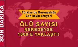 Türkiye'de koronavirüsten can kaybı bakın kaç oldu?