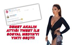 Demet Akalın Tweet attı Sosyal Medya yerinden oynadı!