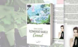 Ebru Elver’in ilk kitabı ''İçimdeki Saklı Cennet'' çıktı