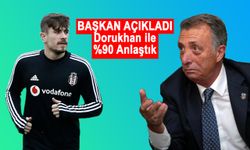 Ahmet Nur Çebi açıkladı! Dorukhan'la yüzde 90 anlaştık