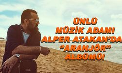 Ünlü aranjör ve yapımcı Alper Atakan'dan "Aranjör" Albümü!