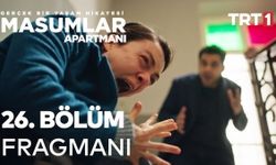 Masumlar Apartmanı 26. Bölüm Fragmanı