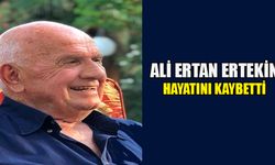 İş insanı ve turizmci Ali Ertan Ertekin yaşamını yitirdi