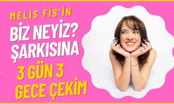 Melis Fis'in 'Biz Neyiz?' şarkısı için üç gün üç gece çekim yapıldı
