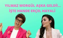 Yılmaz Morgül Hande Erçel'e olan aşkını anlattı