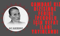Camdaki Kız'ın Feride’si için vefat ilanı yayınlandı