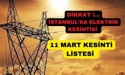 İstanbul'da 11 Mart 2023 elektrik kesintisi