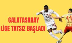 Galatasaray süper lige tatsız başladı!