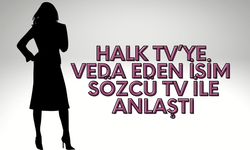 Halk TV’ye veda eden isim Sözcü TV ile anlaştı