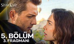 Siyah Kalp 5.bölüm 3. fragman yayında