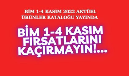 BİM 1-4 Kasım 2022 aktüel ürünler kataloğu yayında