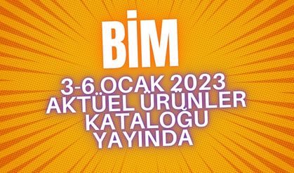 BİM 3-6 Ocak 2023 Aktüel Ürünler Kataloğu Yayında