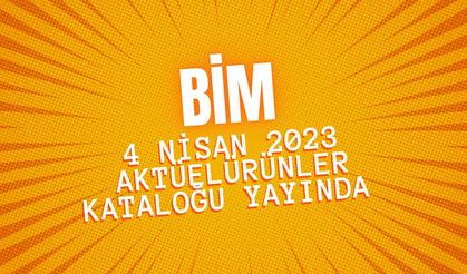 BİM 4 Nisan 2023 aktüel ürünler kataloğu yayında