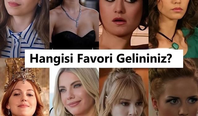 Dizi tarihinin en dişli gelini sizce hangisi?