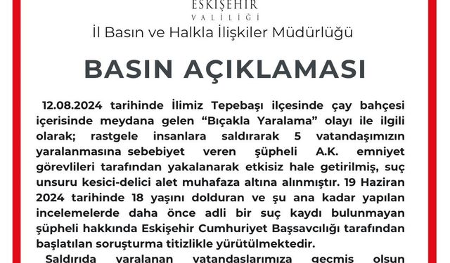 Eskişehir Valiliği bıçaklı saldırı hakkında açıklama yaptı