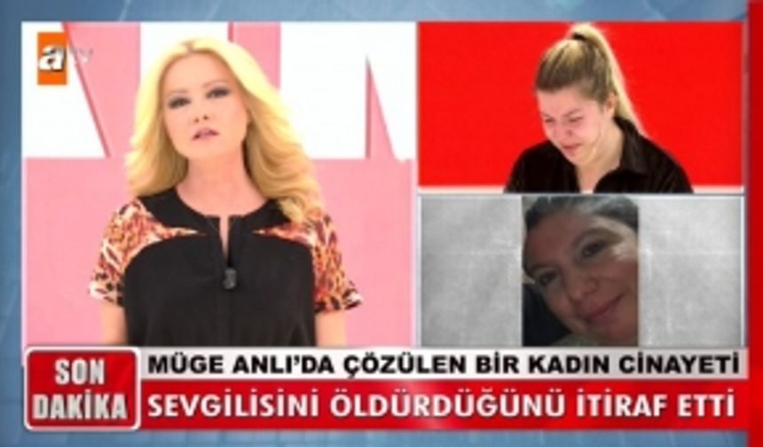 Müge Anlı’da bugün bir kadın cinayetini daha çözüldü.