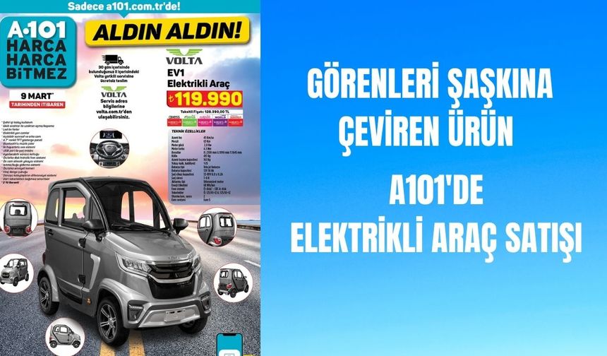 A101'de elektrikli araç satışa çıkıyor!