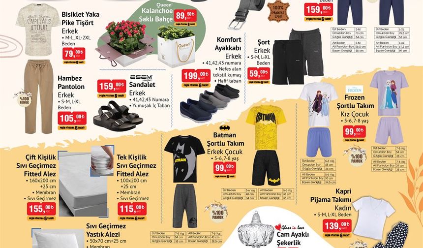 BİM'de çok amaçlı ev eşyaları kapsamında; Renkli Saksı 1.4 Litre 9,50 TL, Renkli Saksı 2.4 Litre 12,50 TL, Renkli Saksı 4.2 Litre 19,50 TL, Schwartz Dönen Başlıklı Diş Fırçası 139 TL, Tasarruflu Musluk Başlığı 39 TL gibi ürünler bu hafta cuma itibariyle sizlerle olacak.